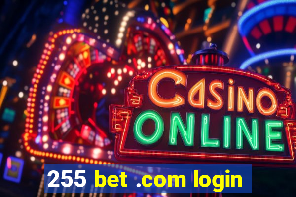 255 bet .com login